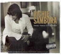 Richie Sambora - Hard Times Come Easy(+Stranger in This Town 2titres Live)