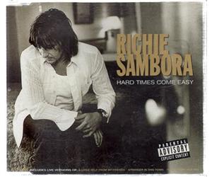Richie Sambora - Hard Times Come Easy(+Stranger in This Town 2titres Live)