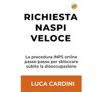 Richiesta naspi veloce: Ottieni il tuo sussidio mensile con le schermate del portale INPS e sblocca l'indennità di disoccupazione senza subire ritardi infiniti