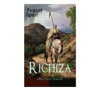 Richiza (Mittelalter-Roman): Historischer Roman - Die Zeit Der Kreuzzüge