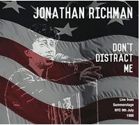 Richman, Jonathan - Don't Distract Me Live. [Import]
