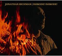 Richman Jonathan - Ishkode [Import]