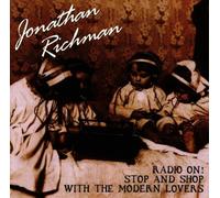 Richman, Jonathan - Radio on/Stop & Shop with The