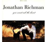 Richman,Jonathan - You Must Ask The Heart [Import]