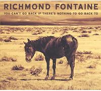 Richmond Fontaine - You Can't Go Back If. [Import]