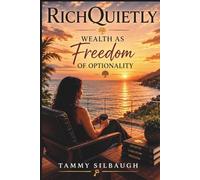RichQuietly: Wealth as Freedom of Optionality