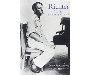 RICHTER. Ecrits, conversations de Bruno Monsaingeon ( 3 décembre 1998 )