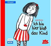 Richter,Jutta - Ich Bin Hier Bloss das Kind [Import]