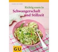 Richtig Essen In Schwangerschaft Und Stillzeit