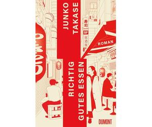 Richtig gutes Essen: Roman | 'Lustig und lebendig' Hiromi Kawakami