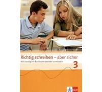 Richtig schreiben - aber sicher 3