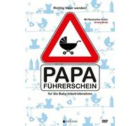 Richtig Vater Werden: Papa-Führerschein Für Die Baby-Inbetriebnahme