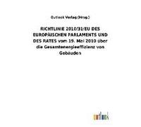 Richtlinie 2010/31/Eu Des Europäischen Parlaments Und Des Rates Vom 19. Mai 2010 Über Die Gesamtenergieeffizienz Von Gebäuden