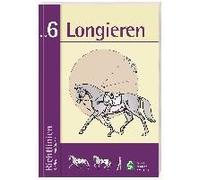 Richtlinien Für Reiten Und Fahren 6. Longieren