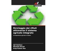 Riciclaggio dei rifiuti attraverso il sistema agricolo integrato