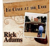 Rick Adams - No Cover at The Door
