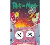Rick and Morty Vol. 3 by Tom Fowler Tom Fowler (Auteur)