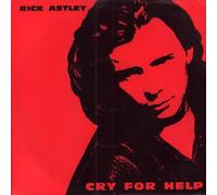 Rick Astley - Rick Astley - Cry For Help - [7"]