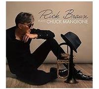 Rick Braun Plays Chuck Mangione