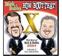 Rick & Bubba - How About That: Best of 2004