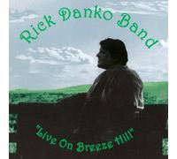 Danko, Rick -Band- – Live on Breeze Hill