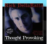Rick DellaRatta - Thought Provoking