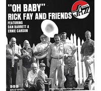 Rick Fay & Friends - Oh Baby