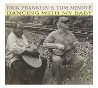 Rick Franklin & Tom Mindte - Dancing With My Baby