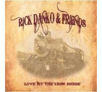 RICK & FRIENDS DANKO - LIVE AT THE IRON... CD NEW
