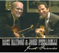 Rick Haydon & John Pizzarelli - Just Friends