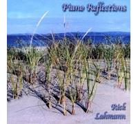 Rick Lahmann - Piano Reflections (I)
