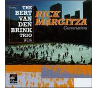 Rick Margitza & Bert Van den Brink Trio – Conversations – Import