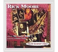 Rick Moore - Slow Burnin' Fire