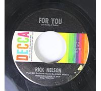 RICK NELSON 45 RPM THAT'S ALL SHE WROTE / FOR YOU
