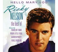 Rick Nelson - Hello Mary Lou: The Best of Ricky Nelson [Import]