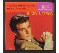 RICK NELSON - milk cow blues / you are the only one 45 rpm single