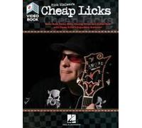 Rick Nielsen's Cheap Licks: Basic Rock Licks, Riffs, Soloing Ideas, And Guitar Talk With Cheap Trick's Legendary Guitarist!