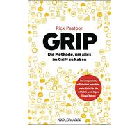 Rick Pastoor An GRIP - Die Methode, um alles im Griff zu haben: Besser p (Poche)