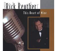 Rick Reuther - This Heart of Mine