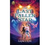 Rick Riordan Presents The Last Fallen Star (A Gifted Clans Novel)