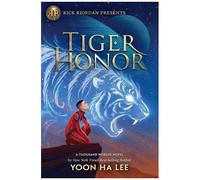 Rick Riordan Presents: Tiger Honor-A Thousand Worlds Novel Book 2