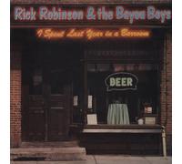 Rick Robinson - I Spent Last Year In A Barroom