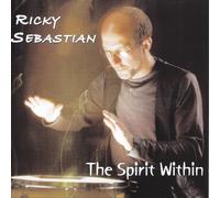 Rick Sebastian - The Spirit Within