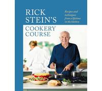 Rick Stein’s Cookery Course Recipes and techniques from a lifetime in the kitchen - Rick Stein - BBC Digital - ebook (ePub) - Livre