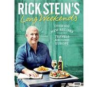 Rick Stein's Long Weekends