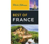 Rick Steves Best of France Fourth Edition by Steve Smith Steve Smith (Auteur)