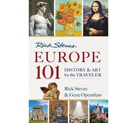 Rick Steves' Europe 101: History and Art for the Traveler