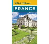 Rick Steves France Twentieth Edition by Steve Smith Steve Smith (Auteur)
