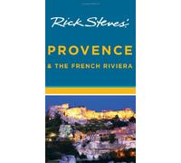 Rick Steves' Provence and the French Riviera