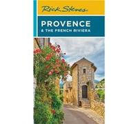 Rick Steves Provence the French Riviera Fifteenth Edition by Steve Smith Steve Smith (Auteur)